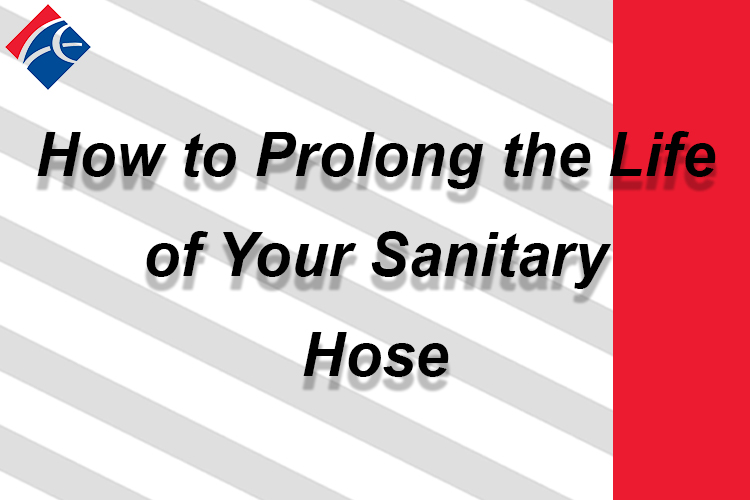 How to Prolong the Life of Your Sanitary Hose